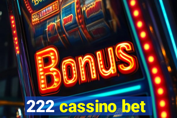 222 cassino bet